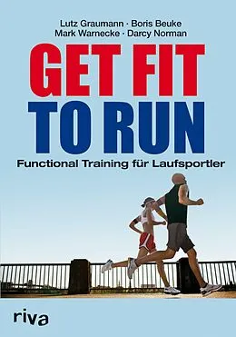 E-Book (epub) Get Fit to Run von Lutz Graumann, Boris Beuke, Mark Warnecke