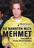 E-Book (epub) Sie nannten mich Mehmet von Muhlis Ari, Christoph Straßer