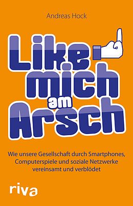 E-Book (pdf) Like mich am Arsch von Andreas Hock
