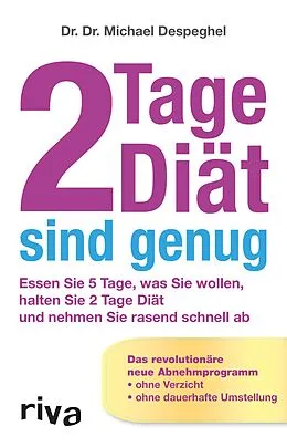 E-Book (pdf) 2 Tage Diät sind genug von Dr. Dr. Michael Despeghel