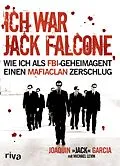 E-Book (epub) Ich war Jack Falcone von Joaquin Garcia