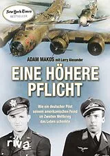 E-Book (pdf) Eine höhere Pflicht von Adam Makos