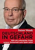 E-Book (epub) Deutschland in Gefahr von Rainer Wendt