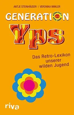 E-Book (pdf) Generation Yps von Antje Steinhäuser, Veronika Immler