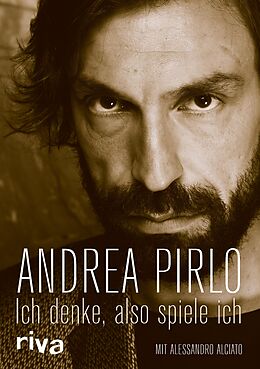 E-Book (pdf) Ich denke, also spiele ich von Andrea Pirlo, Alessandro Alciato