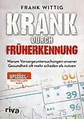 E-Book (epub) Krank durch Früherkennung von Frank Wittig