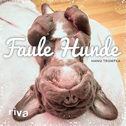 E-Book (pdf) Faule Hunde von Hansi Trompka