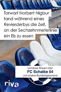 E-Book (epub) Torwart Norbert Nigbur fand während eines Revierderbys die Zeit, an der Sechzehnmeterlinie ... von Filippo Cataldo