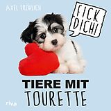 E-Book (pdf) Tiere mit Tourette von Axel Fröhlich