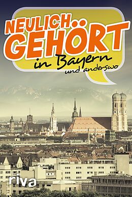 E-Book (pdf) Neulich gehört in Bayern von 
