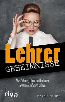 E-Book (epub) Lehrer-Geheimnisse von Heiko Haupt