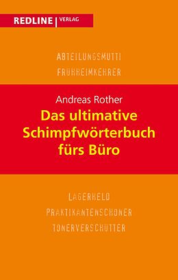 E-Book (pdf) Das ultimative Schimpfwörterbuch fürs Büro von Andreas Rother