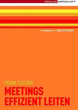 E-Book (pdf) Meetings effizient leiten von Frank Fischer