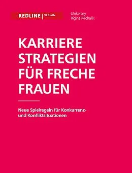 E-Book (pdf) Karrierestrategien für freche Frauen von Ulrike Ley, Regina Michalik