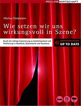 E-Book (pdf) Wie setzen wir uns wirkungsvoll in Szene? von Markus Stolpmann