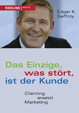 E-Book (pdf) Das Einzige, was stört, ist der Kunde von Edgar K. Geffroy