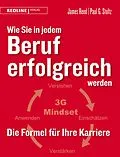 E-Book (epub) Wie Sie in jedem Beruf erfolgreich werden von James Reed, Paul G. Stoltz