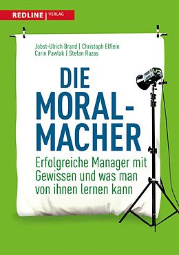 E-Book (epub) Die Moral-Macher von Carin Pawlak, Christoph Elflein, Jobst-Ulrich Brand