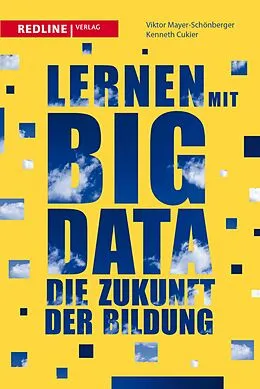 E-Book (epub) Lernen mit Big Data von Viktor Mayer-Schönberger, Kenneth Cukier