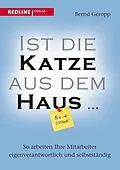 E-Book (epub) Ist die Katze aus dem Haus  von Bernd Geropp