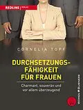 E-Book (epub) Durchsetzungsfähigkeit für Frauen von Cornelia Topf