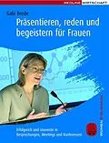 E-Book (epub) Präsentieren, reden und begeistern für Frauen von Gabi Brede
