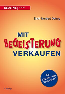 E-Book (epub) Mit Begeisterung verkaufen von Erich-Norbert Detroy