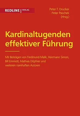E-Book (epub) Kardinaltugenden effektiver Führung von Peter F. Drucker, Peter Paschek