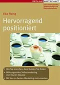 E-Book (epub) Hervorragend positioniert von Momo Evers, Elke Fleing