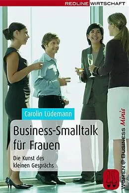 E-Book (epub) Business-Smalltalk für Frauen von Carolin Lüdemann