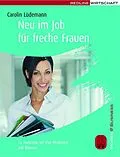 E-Book (epub) Neu im Job für freche Frauen von Carolin Lüdemann