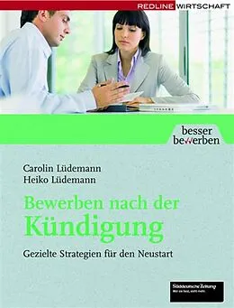 E-Book (epub) Bewerben nach der Kündigung von Heiko Lüdemann, Carolin Lüdemann