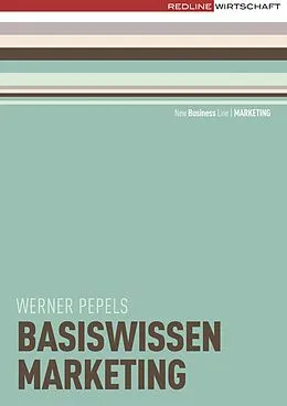 E-Book (epub) Basiswissen Marketing von Werner Pepels