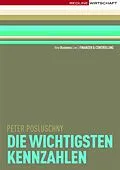 E-Book (epub) Die wichtigsten Kennzahlen von Peter Posluschny