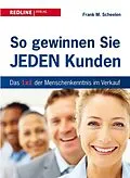 E-Book (epub) So gewinnen Sie jeden Kunden von Frank M. Scheelen