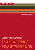 E-Book (epub) Lösungsorientierte Mitarbeitergespräche von Birgit Billen, Lilo Schmitz