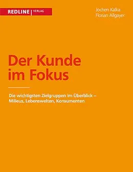 E-Book (pdf) Der Kunde im Fokus von Jochen Kalka, Florian Allgayer