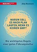 E-Book (epub) Warum soll es nach Plan laufen, wenn es keinen gibt? von Jörg Neumann