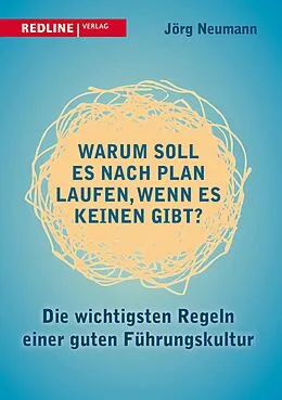 E-Book (epub) Warum soll es nach Plan laufen, wenn es keinen gibt? von Jörg Neumann