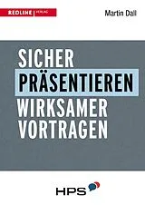 E-Book (pdf) Sicher präsentieren - wirksamer vortragen von Martin Dall