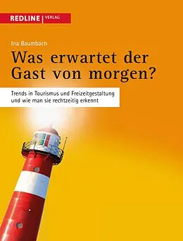 E-Book (pdf) Was erwartet der Gast von morgen? von Ina Baumbach