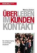E-Book (epub) Überleben im Kundenkontakt von Monica Schori