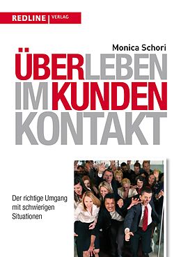 E-Book (epub) Überleben im Kundenkontakt von Monica Schori