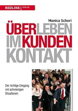 E-Book (epub) Überleben im Kundenkontakt von Monica Schori