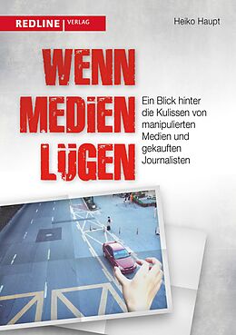 E-Book (epub) Wenn Medien lügen von Heiko Haupt