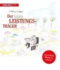 E-Book (epub) Der letzte Leistungsträger von Dirk Meissner
