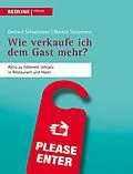 E-Book (epub) Wie verkaufe ich dem Gast mehr? von Gerhard Schoolmann, Markus Stolpmann