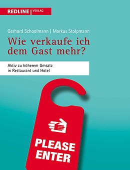 E-Book (epub) Wie verkaufe ich dem Gast mehr? von Gerhard Schoolmann, Markus Stolpmann