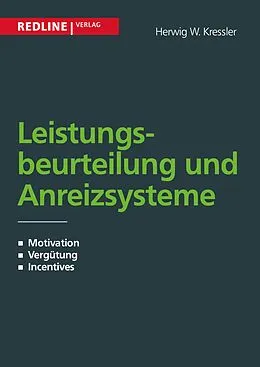 E-Book (epub) Leistungsbeurteilung und Anreizsysteme von Herwig W. Kressler
