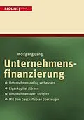 E-Book (epub) Unternehmensfinanzierung von Uwe Lang